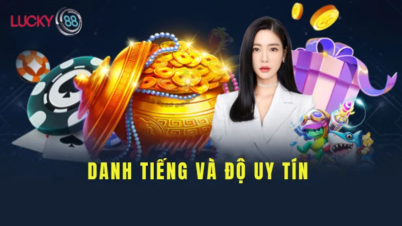 Danh Tiếng Và Độ Uy Tín