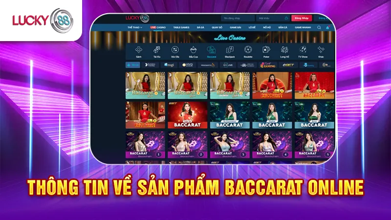 Giới Thiệu Về Baccarat Online Lucky88
