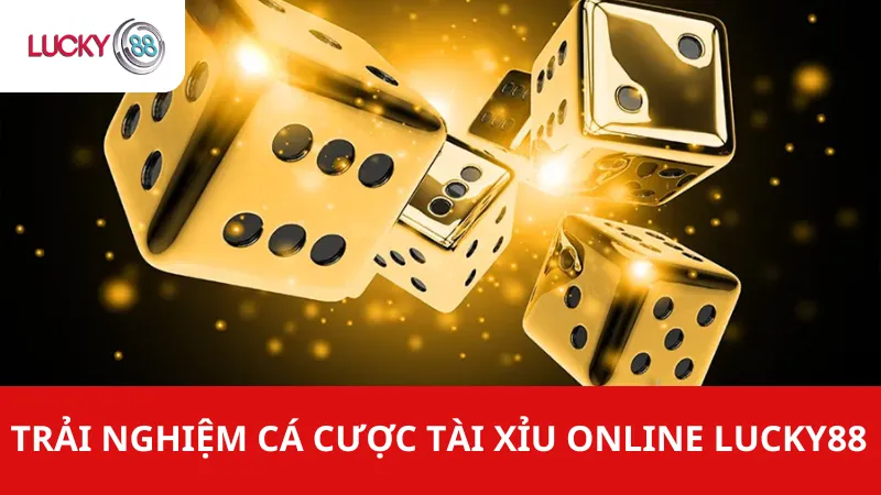Tài Xỉu Online Lucky88